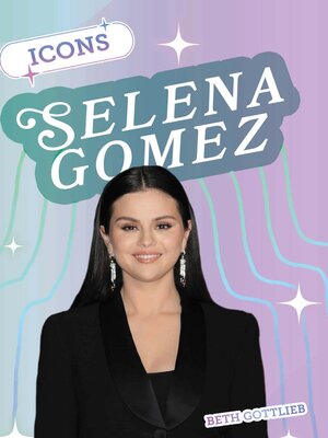 cover image of Selena Gomez